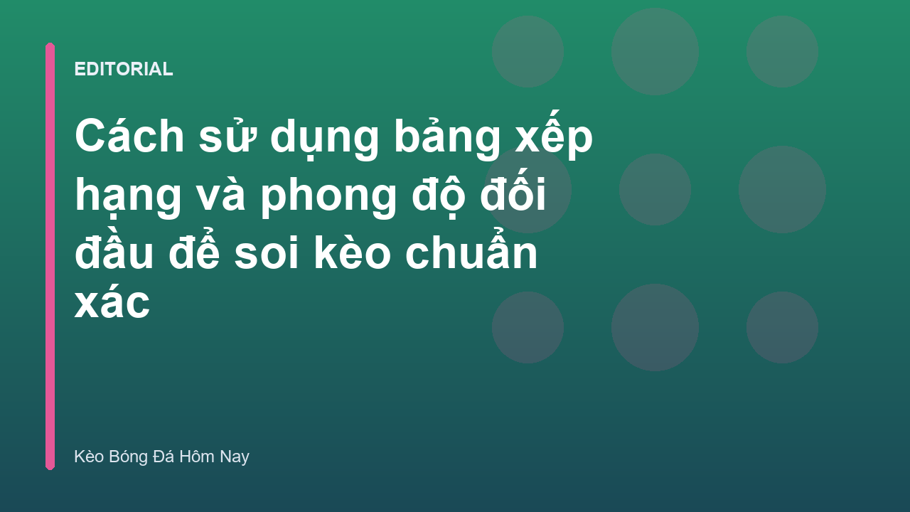 Người chơi đang phân tích bảng xếp hạng bóng đá để soi kèo