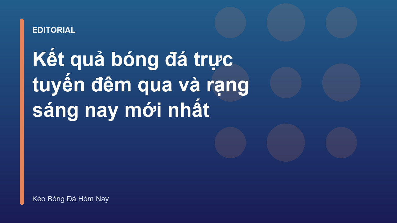 Kết quả bóng đá trực tuyến đêm qua